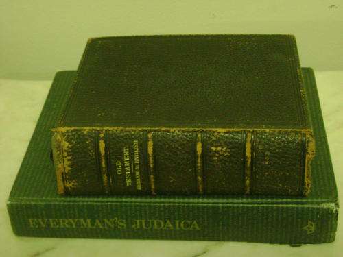 THE HOLY SCRIPTURES OF THE OLD TESTAMENT HEBREW AND ENGLISH (dated 1910)  and "EVERYMAN'S JUDAICA"
