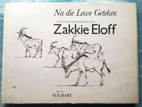 Na die Lewe Geteken - n Portefeulje van Dieretekeninge deur Zakkie Eloff
