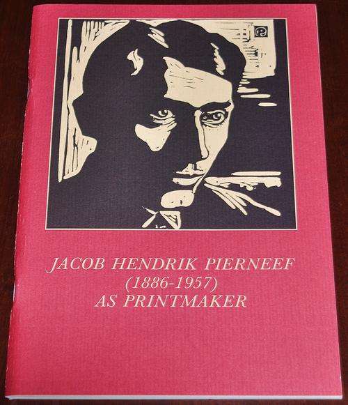 JACOB HENDRIK PIERNEEF AS PRINTMAKER - JACOB HENDRIK PIERNEEF AS DRUKKEMAKER