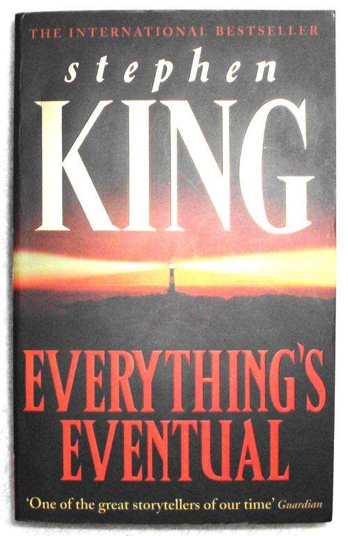 Book - "EVERYTHING'S EVENTUAL" - Stephen King