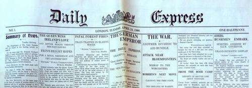 DAILY EXPRESS Issue No. 1 on 24 April, 1900 "BOER WAR UPDATE" ON FRONT PAGE