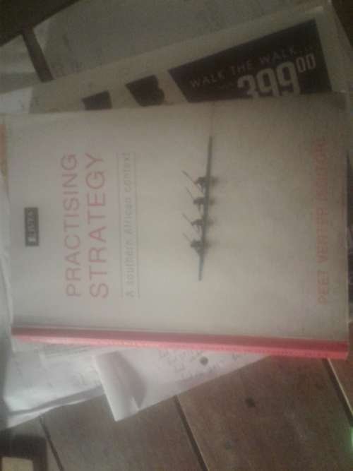 PRACTICING STRATEGY. A southern african context Peet Venter for unisa mng3701 mng3702
