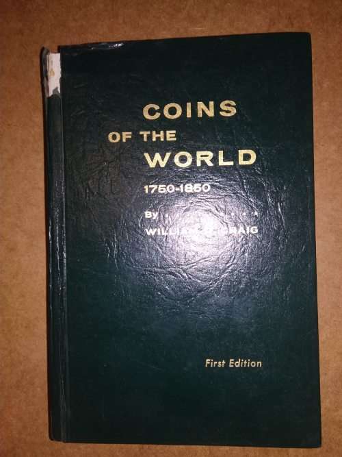 Coins of the World 1750-1850 First Edition Craig, William D.