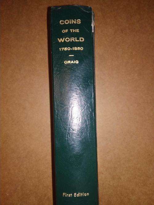 Coins of the World 1750-1850 First Edition Craig, William D.