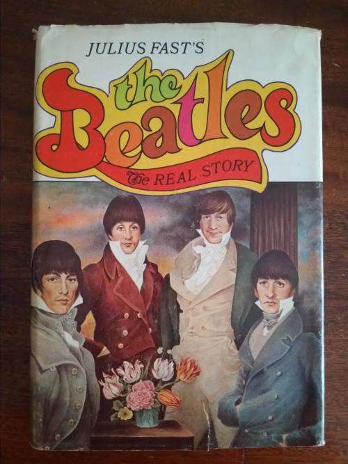 The Beatles The Real Story By Julius Fast, 1968