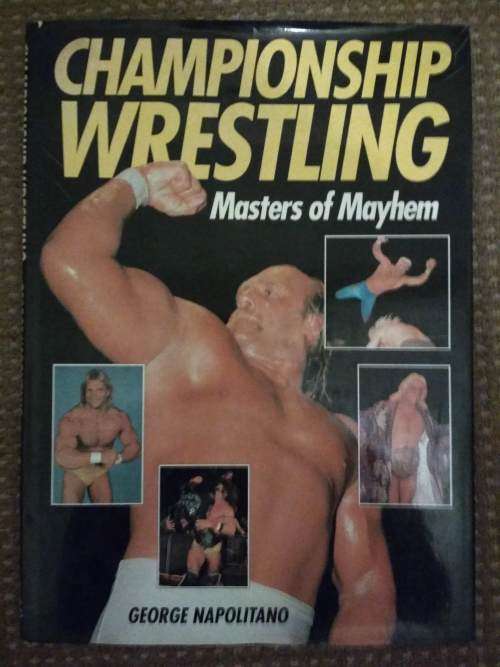 Championship Wrestling Masters of Mayhem by George J. Napolitano (1991, Hardcover)
