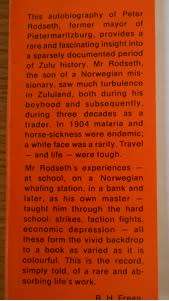 Mission Station to Mayor`s parlour (Pietermaritzburg): an autobiography, by Peter H Rodseth