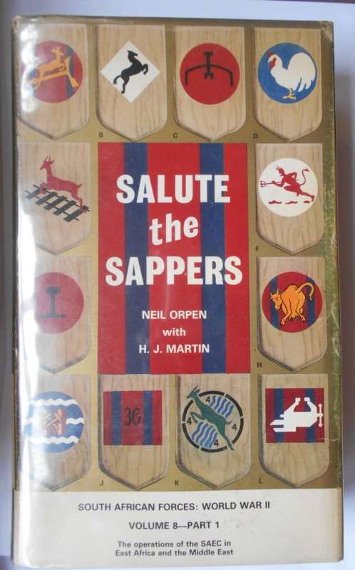 SALUTE THE SAPPERS, by Neil Orpen with H J Martin (hardcover)