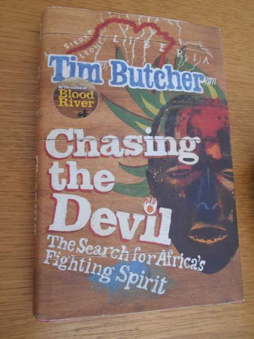 CHASING THE DEVIL, BY Tim Butcher (hardcover)