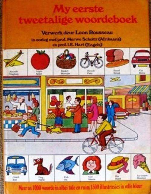 MY EERSTE TWEETALIGE WOORDEBOEK, verwerk deur Leon Rousseau