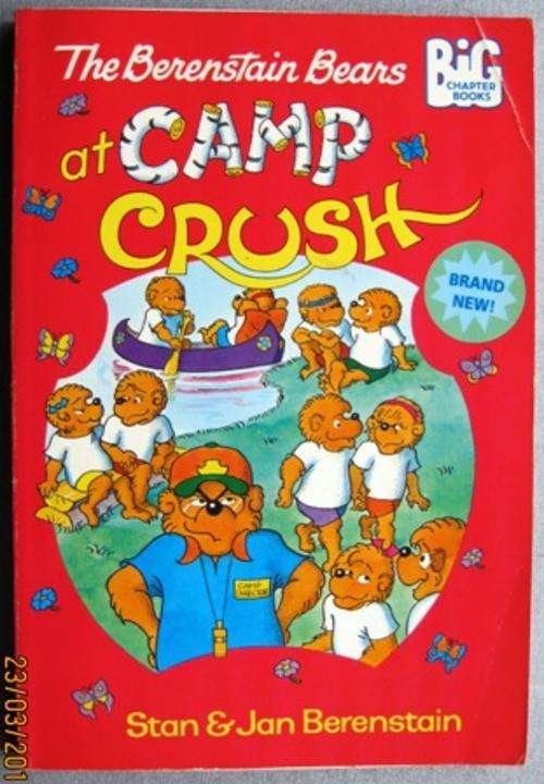 The Berenstain Bears at Camp Crush, by Stan and Jan Berenstain