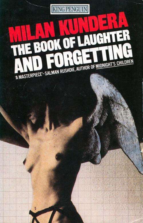 The Book of Laughter and Forgetting :: Milan Kundera