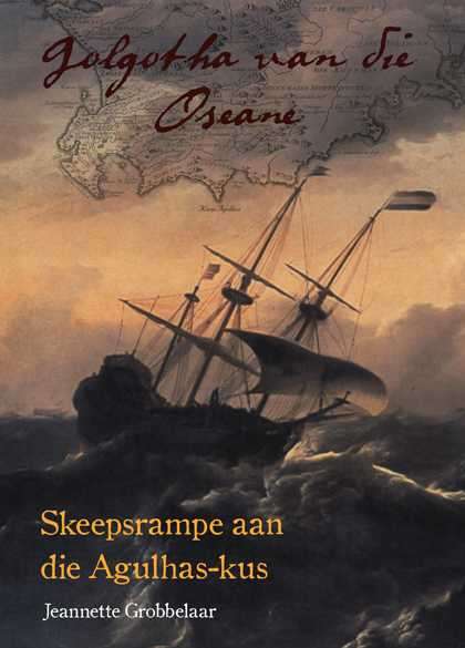 Golgotha van die Oseane :: Skeepsrampe aan die Agulhas-kus :: Jeannette Grobbelaar