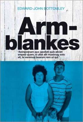 Armblankes :: Edward-John Bottomley