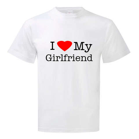love girlfriend t-shirt