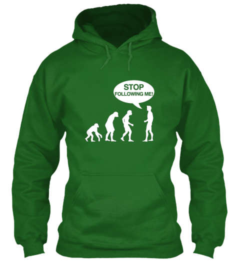 Stop Following Me Hoodie