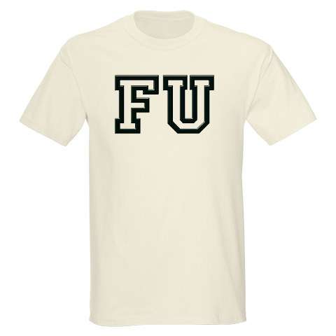 F.U. T SHIRT