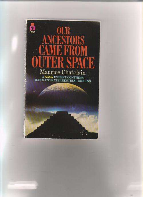 Our ancestors came from outer space  -  Maurice Chatelain