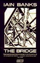The bridge  -  Iain Banks