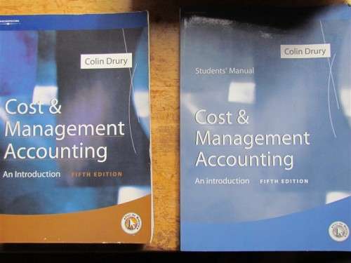 Cost and Management Accounting - Colin Drury + Study Manual