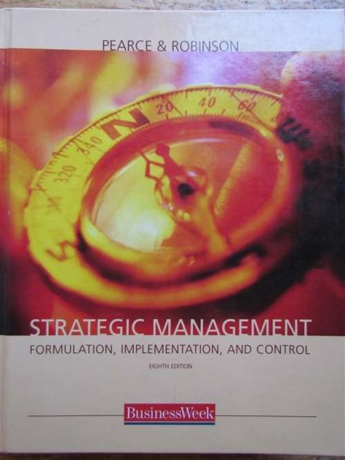 Strategic Management 8th Ed, Pearce and Robinson