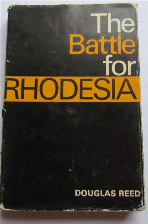 THE BATTLE FOR RHODESIA - DOUGLAS REED