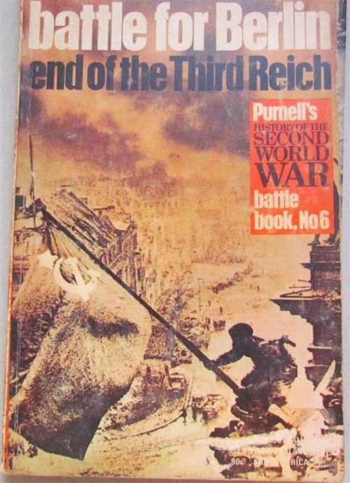 Purnells History of the Second World War WWII- The Battle for Berlin *SCARCE soft cover**
