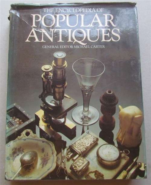 The Encyclopedia of Popular Antiques - Michael Carter - with valuations per item