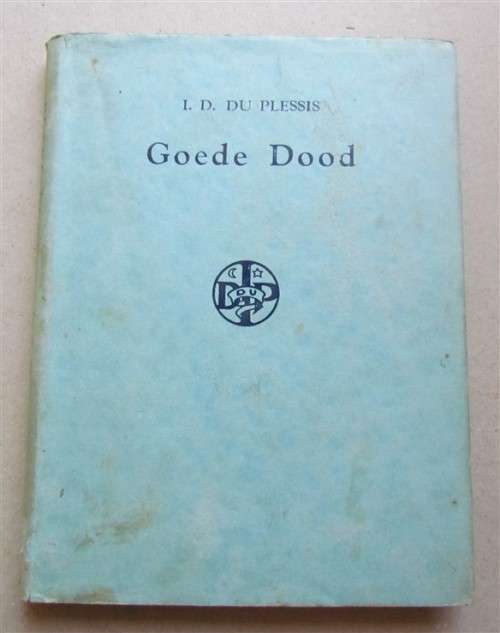 Goede Dood - I.D.Du Plessis