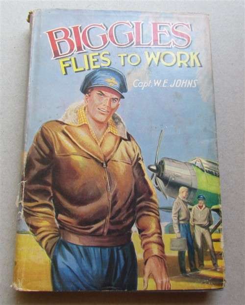 Biggles - Hardcover -  Flies to Work - Capt. W,E Johns