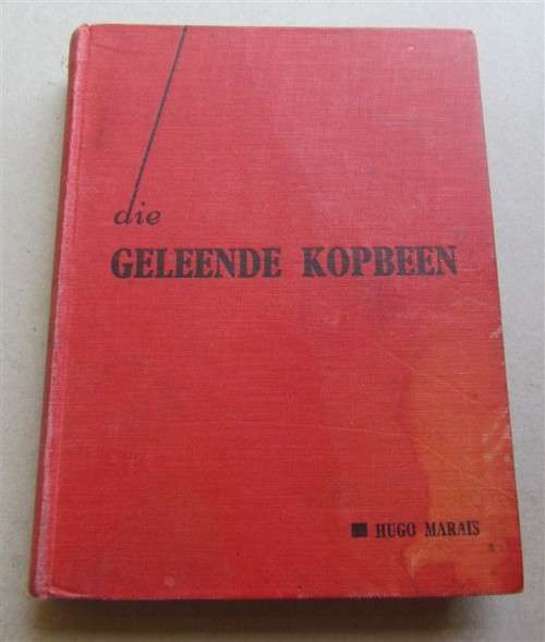 DIE GELEENDE KOPBEEN - HUGO MARAIS