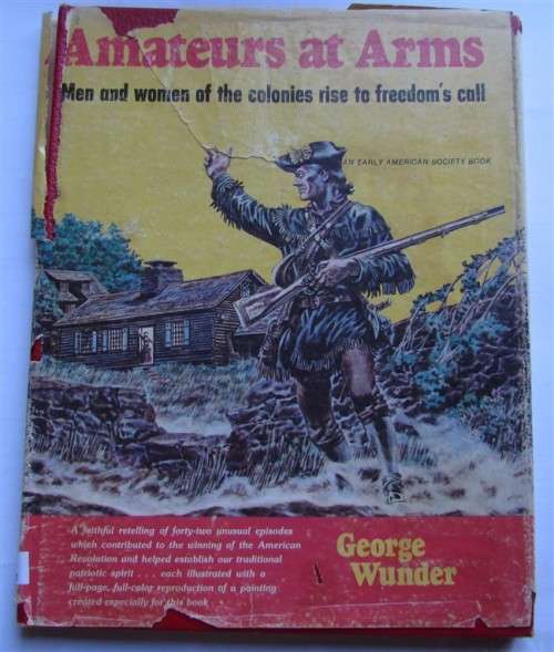 Amateurs at Arms - 1975 - George Wunder