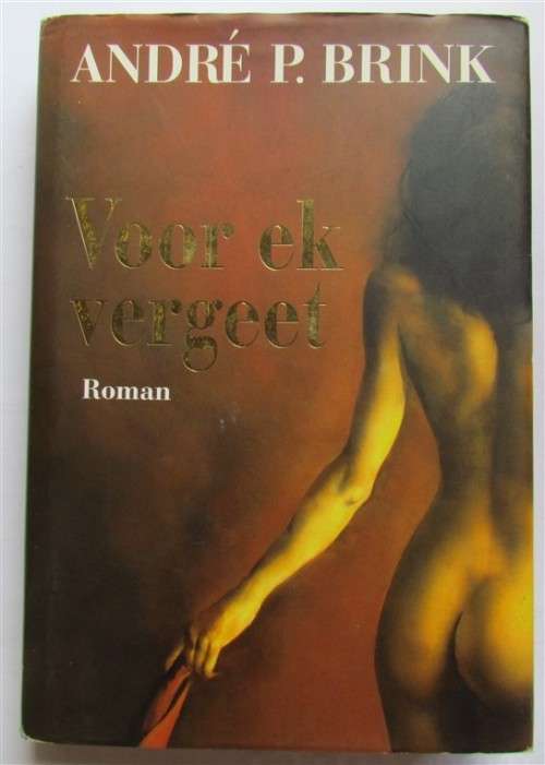 ANDRE P. BRINK - VOOR EK VERGEET - FIRST EDITION