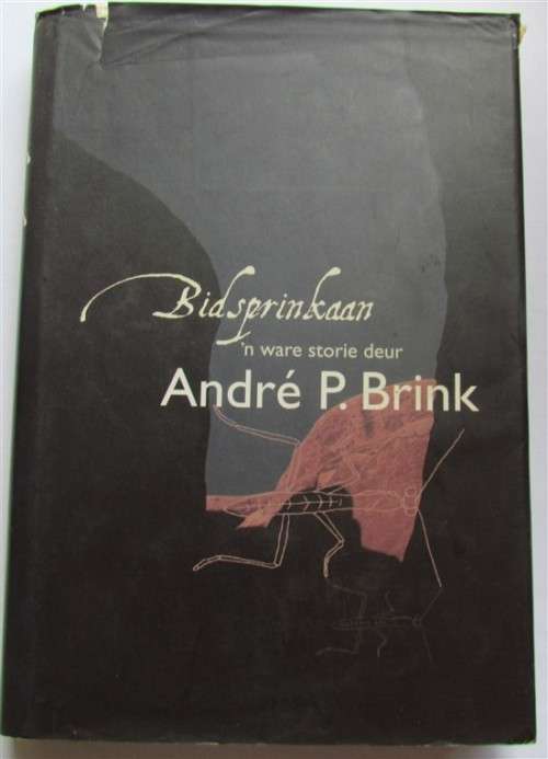 ANDRE P. BRINK - BIDSPRINKAAN - FIRST EDITION