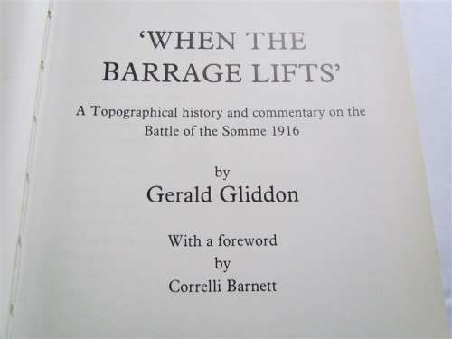 WHEN THE BARRAGE LIFTS - BATTLE OF THE SOMME 1916 - G.GLIDDON