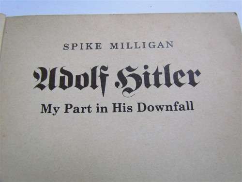 SPIKE MILLIGAN - MY PART IN HIS DOWNFALL