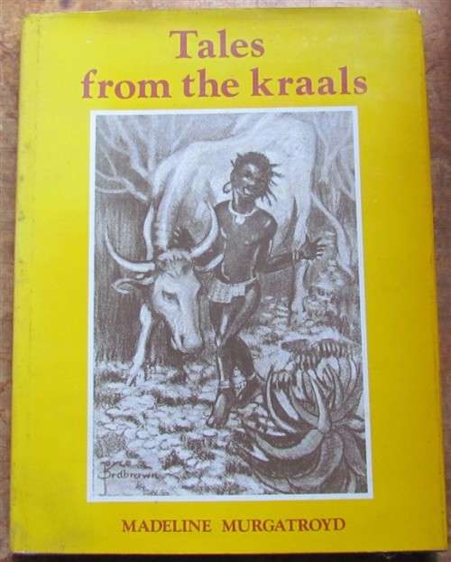 Tales from the Kraals - Madelin Murgatroyd - Illustrated 2nd Impression 1981
