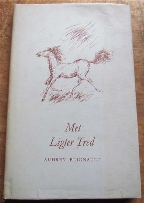 Met Ligte Tred -Audrey Blignaut - Vierde Druk1965