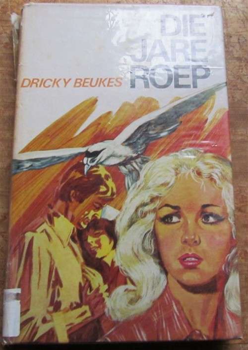 Die Jare Roep - Dricky Beukes - Eerste Uitgawe 1974