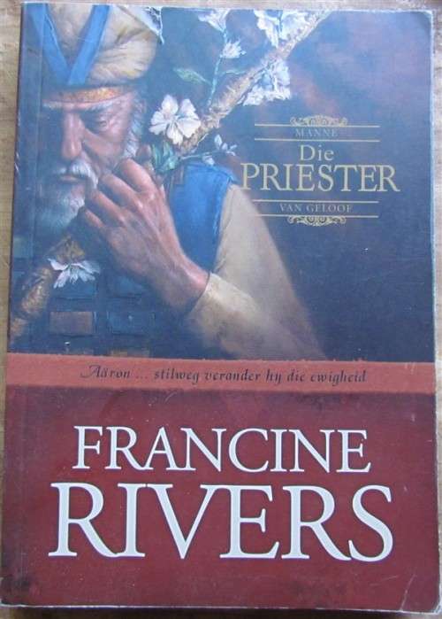 Francine Rivers - Die Priester