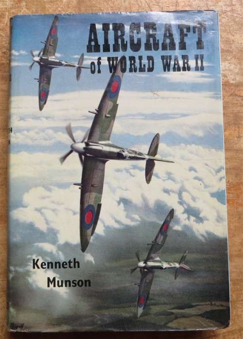 Aircraft of Word War 2 - Kenneth Munson