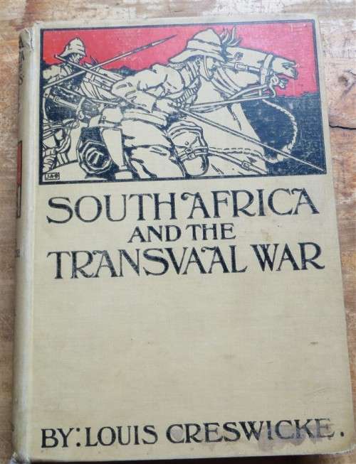 The South Afriva & Transvaal War - VOL.IV - Louis Creswick