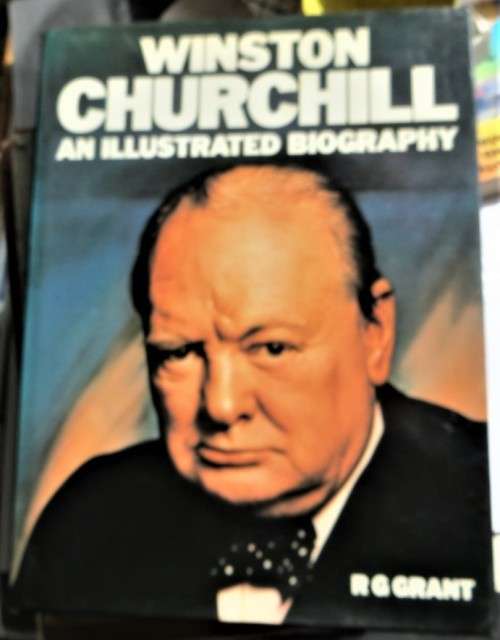 Winston Churchill - Illustrated Biography - First Edition - Grant