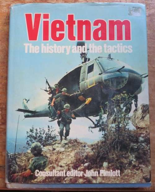 Vietnam - The History and Tactics - John Pimlott