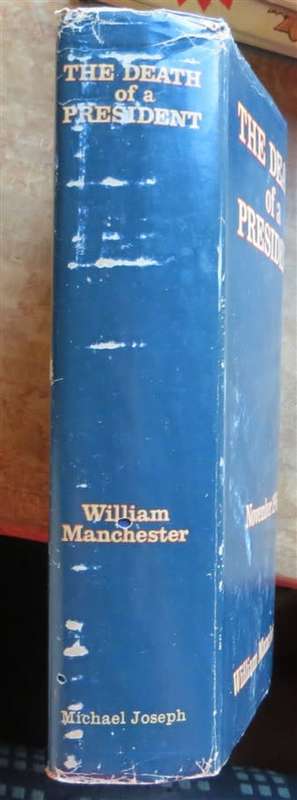 The Death of a President - William Manchester - November 1963