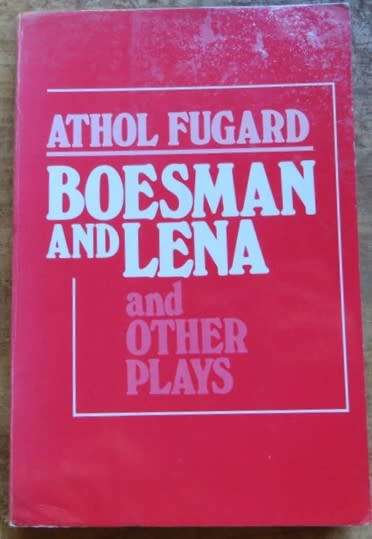 Boesman & Lena and Other Plays - Athol Fugard