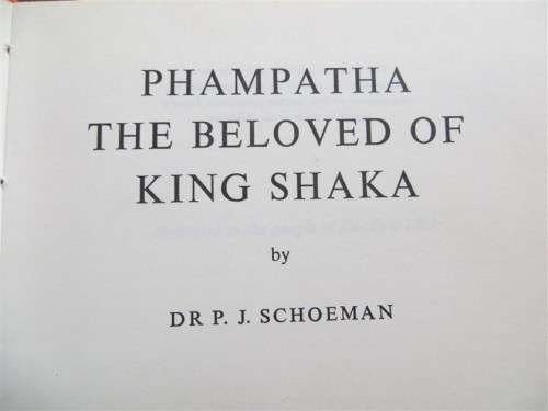 Phampatha The beloved of King Shaka - P.J Schoeman