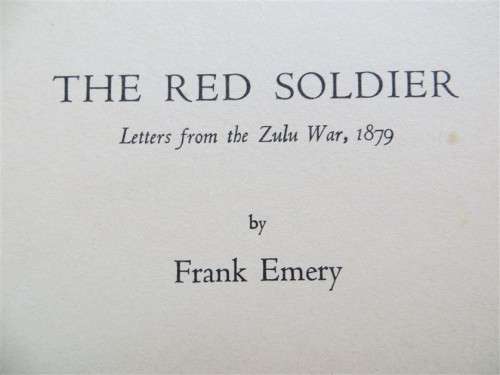 The Red Soldier - The Zulu War 1879 - Frank Emery