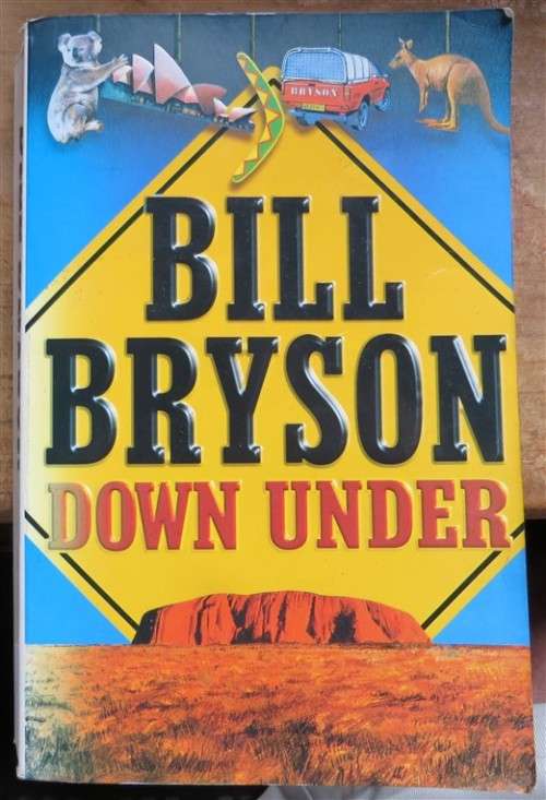 3 X BILL BRYSON BOOKS - Thunderbolt Kid + Down Under + Small Island- All 3 for 1 Bid
