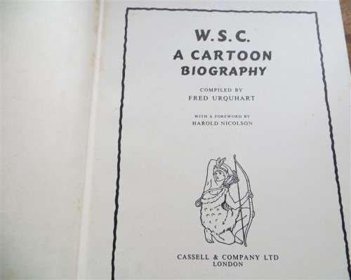 1955 W.S.C Winston Churchill - A Cartoon Biography - Harold Nicolson - Fred Urquhart